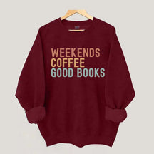 Weekends & Coffee Good Books Sweatshirt