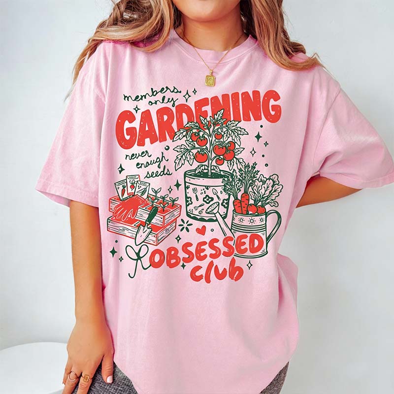Gardening Obsessed Club T-Shirt