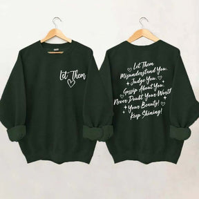 Let Them Front And Back Sweatshirt