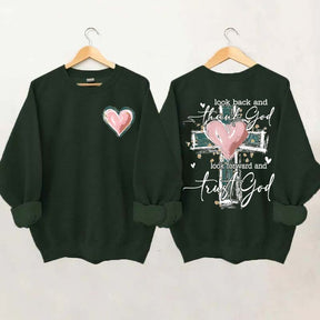 Look Back And Thank God Look Forward And Trust God Sweatshirt