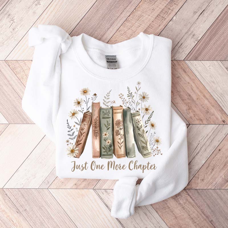 Just One More Chapter Retro Flowers Sweatshirt