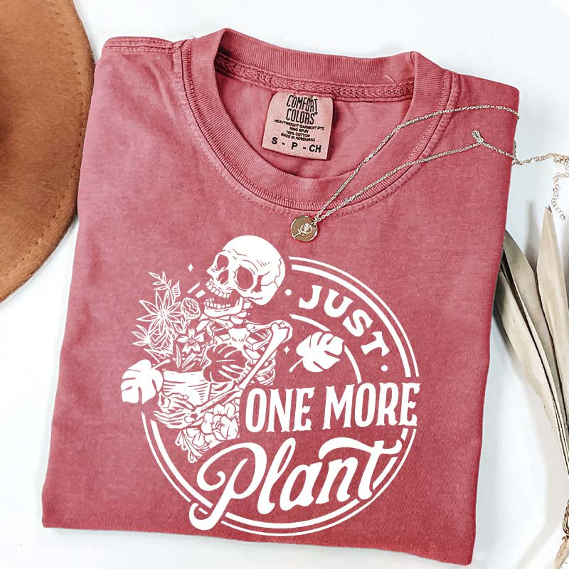 Just One More Plant Skull T-Shirt