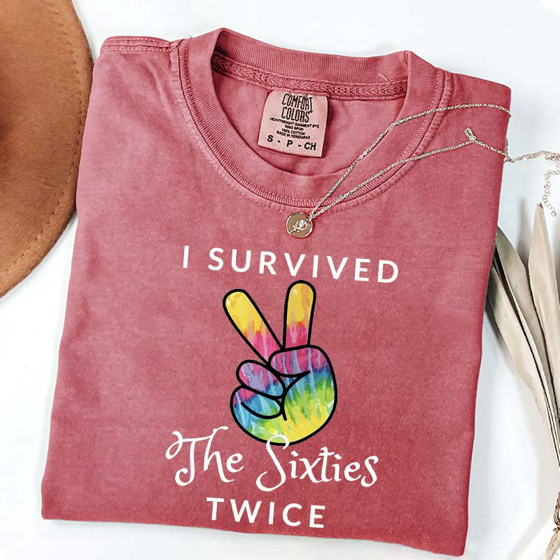 I Survived The 60s Twice T-Shirt