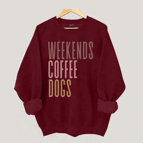 Weekends Coffee Dogs Sweatshirt