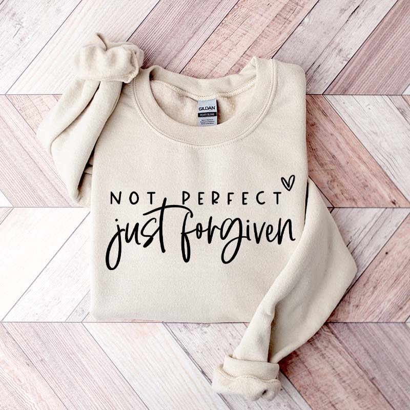 Not Perfect Just Forgiven Religious Sweatshirt