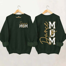 Dance Mom My Heart Is On That Stage Sweatshirt