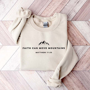 Religous Faith Can Move Mountains Sweatshirt