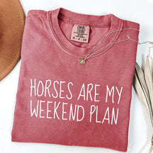 Horses Are My Weekend Plan T-Shirt