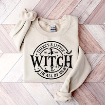 There's a Little Witch in All of Us Sweatshirt
