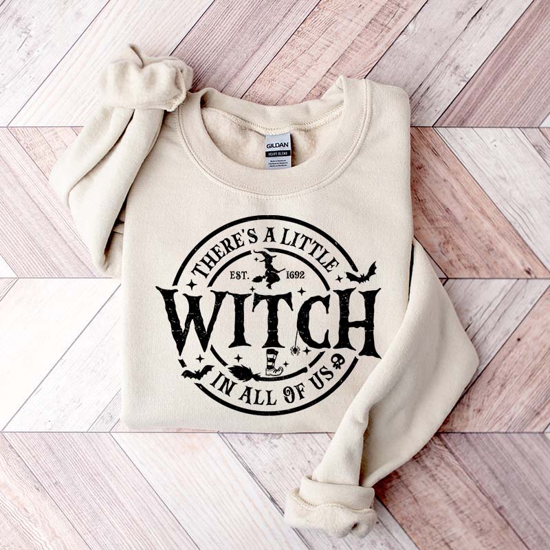 There's a Little Witch in All of Us Sweatshirt