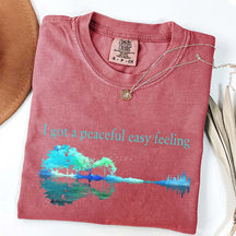 I Got A Peaceful Easy Feeling T-Shirt