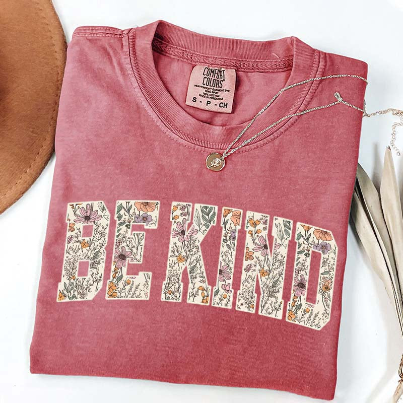 Motivational Teacher Be Kind Flowers T-Shirt