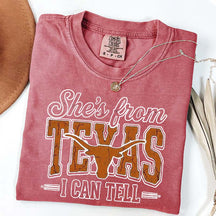 She's From Texas I Can Tell T-Shirt