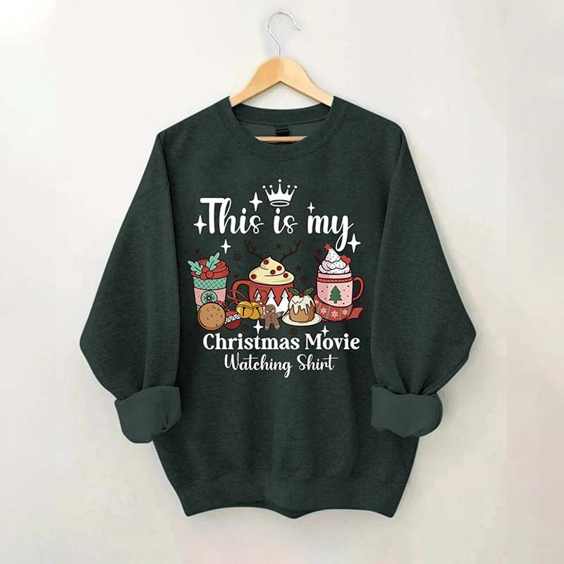 This Is My Christmas Movie Sweatshirt