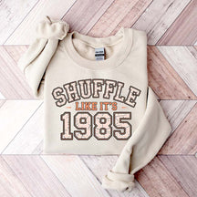 Shuffle Like It's 1985 Retro Humor Football Day Sweatshirt