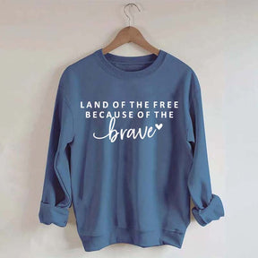 Land Of The Free Patriotic Sweatshirt