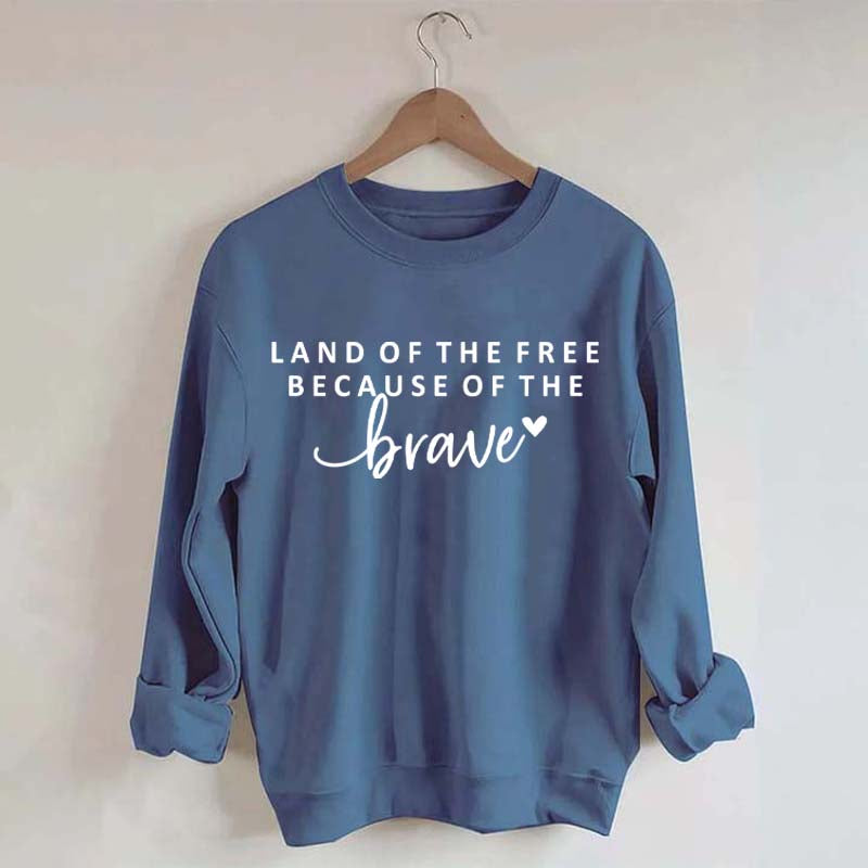Land Of The Free Patriotic Sweatshirt