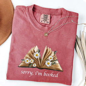 Sorry I'm Booked Bookworm Daisy T-Shirt