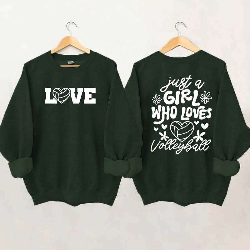 Just A Girl Who Loves Volleyball Sweatshirt