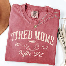 Funny Tired Moms Coffee Club T-Shirt