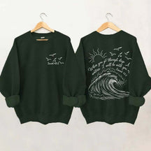 When You Go Through Deep Waters Sweatshirt