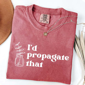 I'd Propagate That Retro T-Shirt