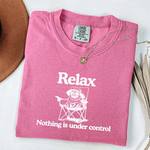 Relax Nothing Is Under Control Pug Dog T-Shirt