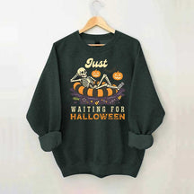 Funny Just Waiting for Halloween Sweatshirt