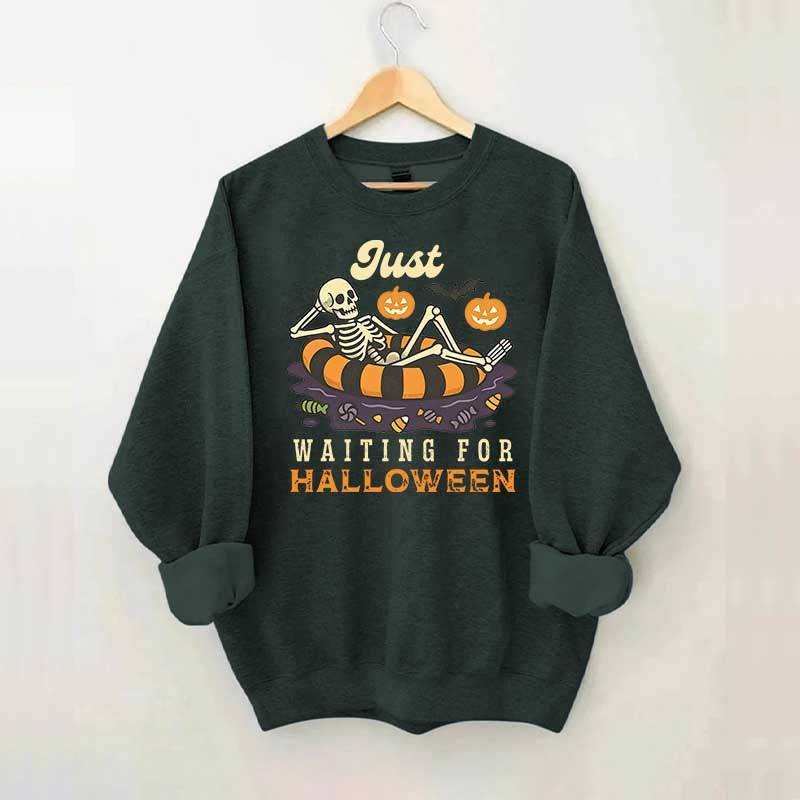 Funny Just Waiting for Halloween Sweatshirt