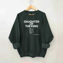 Daughter of the King Faith Bible Verse Sweatshirt
