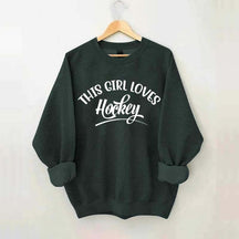 This Girl Loves Hockey Sweatshirt