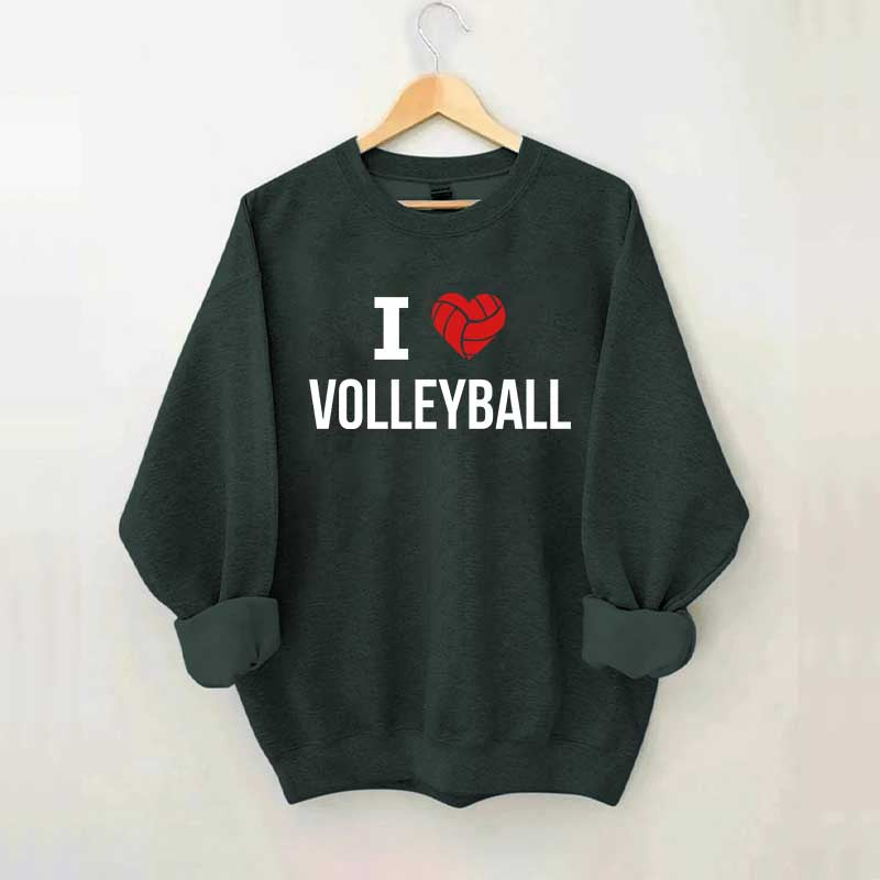 I love Volleyball Sweatshirt