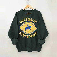 Funny Horse Dressage Sweatshirt
