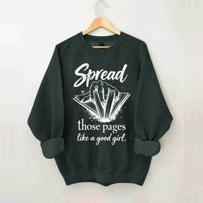 Spread Those Pages Like a Good Girl Sweatshirt