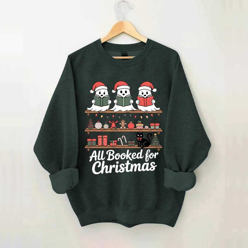 Cute Ghost All Booked For Christmas Sweatshirt