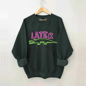 Later Gator Sweatshirt