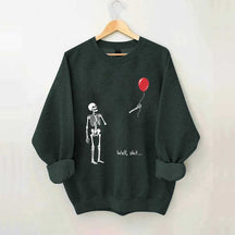 Well Shit Skeleton Lost Balloon Sweatshirt