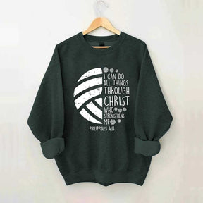 I Can DO All Things Through Christ Volleyball Sweatshirt