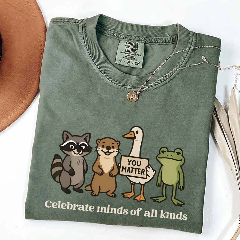 Funny Celebrate Minds of All Kinds T-Shirt