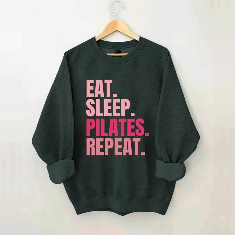 Eat Sleep Pilates Repeat Sweatshirt