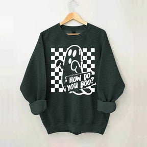 How Do You Boo Halloween Sweatshirt