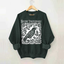 Become Ungovernable Folklore Crow Sweatshirt