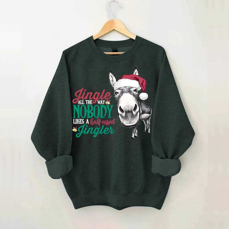 Jingle All the Way Sweatshirt