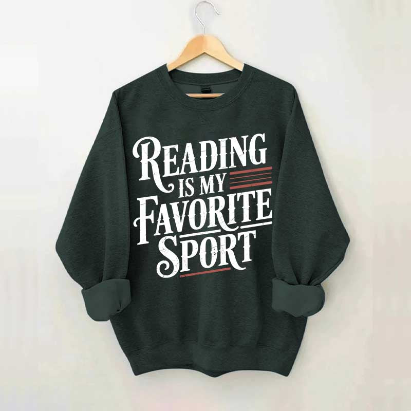 Reading Is My Favorite Sport Day Sweatshirt