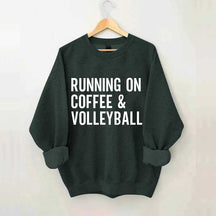 Running On Coffee & Volleyball Sweatshirt