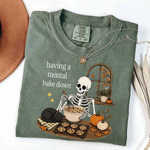 Having A Mental Bake Down Baking Skeleton T-Shirt