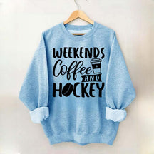 Weekends Coffee & Hockey Saying Sweatshirt