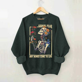 Ezekiel 37 Dry Bones Come To Life Sweatshirt