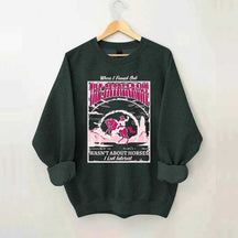 When I Found Out The Patriarchy Wasn't About Horses I Lost Interest Sweatshirt