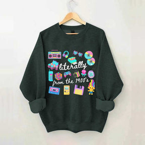 Retro Literally From The 1900s Sweatshirt